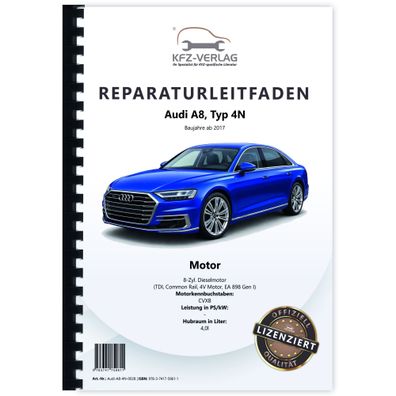 Audi A8 Typ 4N ab 2017 8-Zyl. Dieselmotor 4,0l TDI Reparaturanleitung