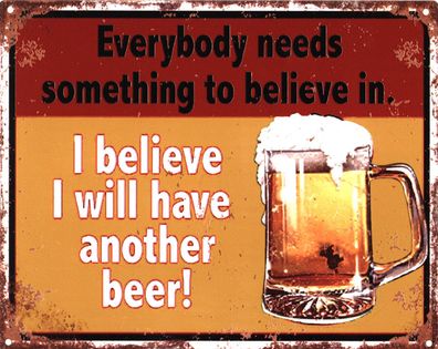 Moritz Retro Deko Blechschild Need Something to Believe in Vintage-Design Metall Schi