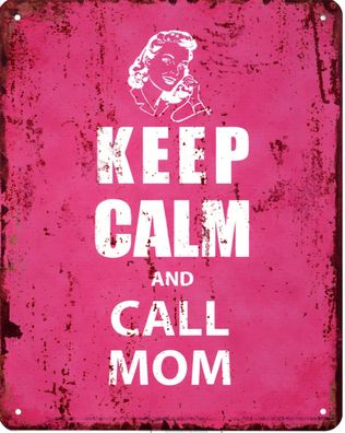 Moritz Blechschild Keep Calm and Call Mom Deko Schild Aufschrift Dekoration 20 x 25