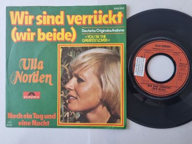 Ulla Norden - Wir Sind Verrückt (Wir Beide) 7'' Vinyl Germany