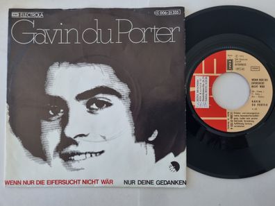 Gavin Du Porter - Wenn Nur Die Eifersucht Nicht Wär 7'' Vinyl Germany