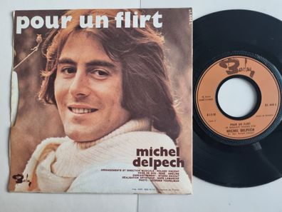 Michel Delpech - Pour Un Flirt 7'' Vinyl France