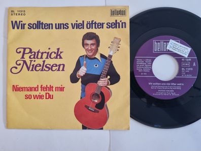 Patrick Nielsen - Wir Sollten Uns Viel Öfter Seh'n 7'' Vinyl Germany