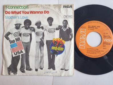 T-Connection - Do What You Wanna Do 7'' Vinyl Germany/ BAD COVER