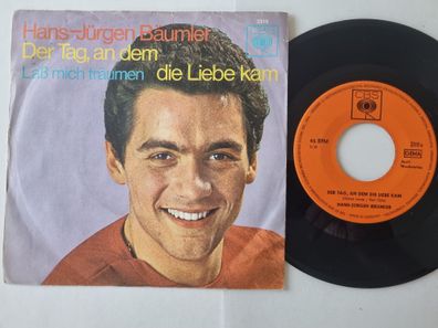 Hans-Jürgen Bäumler - Der Tag, An Dem Die Liebe Kam 7'' Vinyl Germany