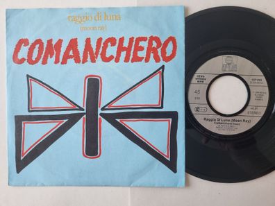 Raggio Di Luna (Moon Ray) - Comanchero 7'' Vinyl Germany ITALO DISCO