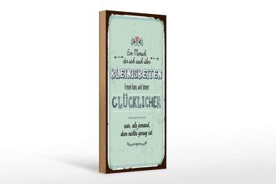 Holzschild Mensch der sich über Kleinigkeiten freuen kann, 4 versch Größen, Spruch