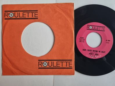 Joey Dee - Baby, You're Driving Me Crazy 7'' Vinyl US