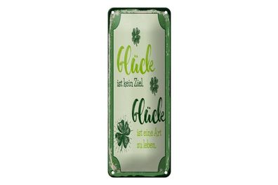 Blechschild Glück ist eine Art zu leben, 4 versch Größen, Spruch
