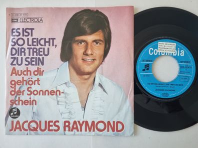 Jacques Raymond - Es Ist So Leicht, Dir Treu Zu Sein 7'' Vinyl Germany