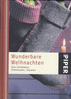 Wunderbare Weihnachten Zum Schmökern, Schmunzeln, Staunen