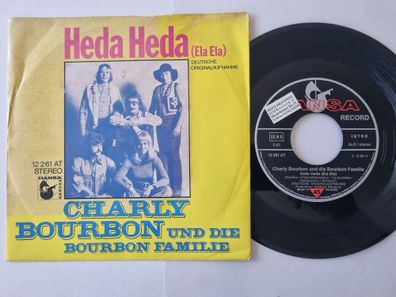 Charly Bourbon Und Die Bourbon Familie - Heda Heda (Ela Ela) 7'' Vinyl Germany