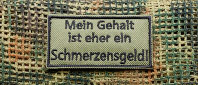 Patch: "Mein Gehalt ist eher ein Schmerzensgeld" (2 Varianten)