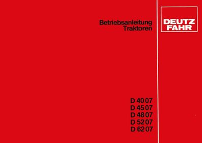 Betriebsanleitung Deutz Fahr D4007-D4507-D4807-D5207-D6207