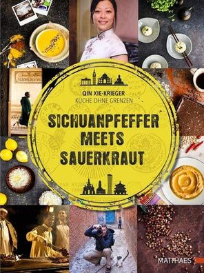 Sichuan-Pfeffer meets Sauerkraut: Fusionsküche Kochbuch, Qin Xie-Krieger
