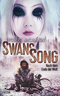 Swans Song - Nach dem Ende der Welt, Robert McCammon