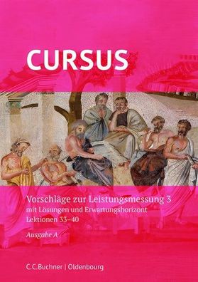 Cursus - Ausgabe A: Vorschläge zur Leistungsmessung 3 mit Lösungen und Erwartungshori