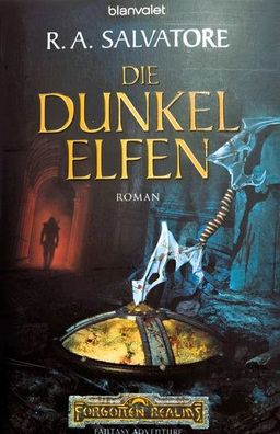 Die Dunkelelfen: Die Legende von Drizzt, R. A. Salvatore