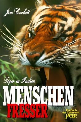 Tiger in Indien: Menschenfresser, Jim Corbett