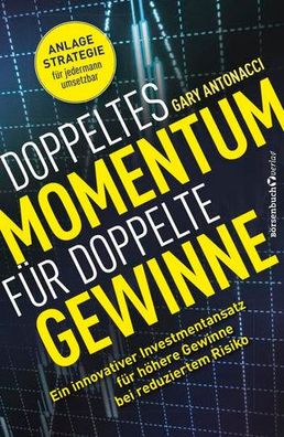 Doppeltes Momentum für doppelte Gewinne: Ein innovativer Investmentansatz für höhere