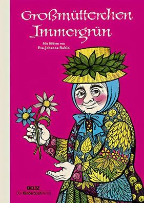 Großmütterchen Immergrün, Margarete Neumann, Eva-Johanna Rubin