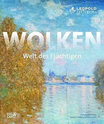 Wolken: Welt des Flüchtigen, Tobias G. Natter, Franz Smola