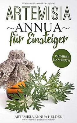 Artemisia annua für Einsteiger: Was du über Artemisia annua wissen solltest | Grundla