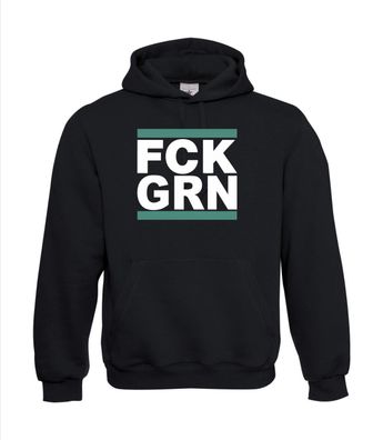 FCK GRN - Anti-Grün -Widerstand Fuck I Sprüche I Fun I Lustig bis 5XL I Herren Hoodie