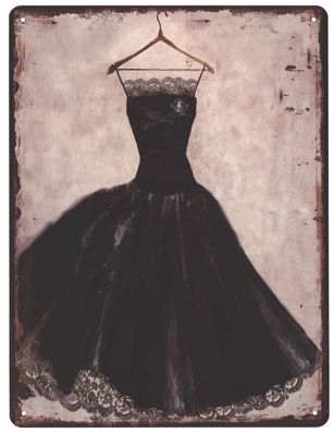 Blechschild Schwarzes langes Kleid Deko Schild Aufschrift Dekorations 25 x 33