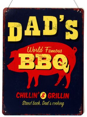 Blechschild Dad's World Famous BBQ Chillin and Grilling 25 x 33 Grillen Schild