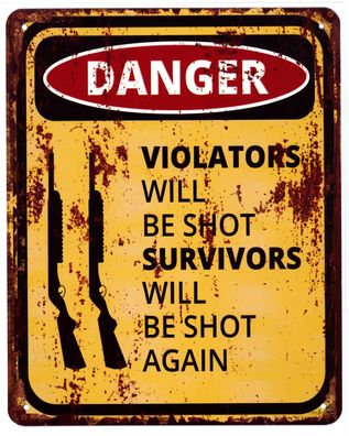 Blechschild Danger Violators will be Shot Deko Schild mit Aufschrift 20 x 25