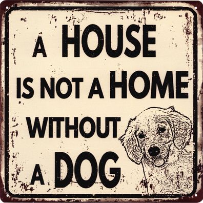 Retro Deko Blechschild not a Home without a Dog Vintage-Design Metall Schild