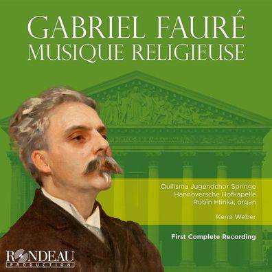 Gabriel Faure (1845-1924): Sämtliche geistliche Werke - - (CD / S)