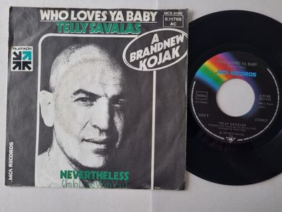 Telly Savalas - Who Loves Ya Baby 7'' Vinyl Germany