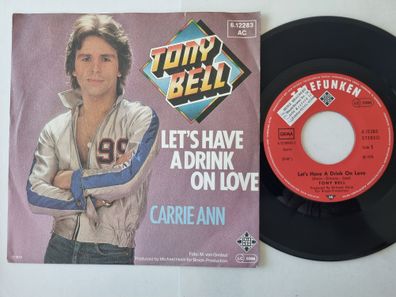 Tony Bell = G.G. Anderson - Let's Have A Drink On Love 7'' Vinyl Germany