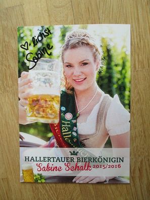 Hallertauer Bierkönigin 2015/2016 Sabine Schalk - handsigniertes Autogramm!!!