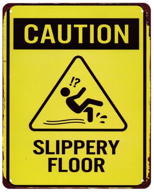 Blechschild Caution Slippery Floor Rutschig Deko Schild mit Aufschrift 20 x 25