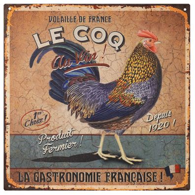 Blechschild 30 x 30 cm Le Coq La Gastronomie Francaise! Retro Vintage sign Wand