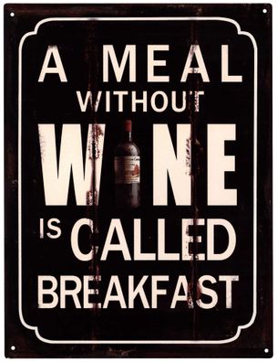 Deko Blechschild Sprüche Wein Wine Breakfast 25x33 Vintage Design Metall Schild