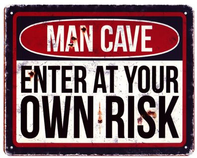 Blechschild Man Cave Zutritt Eigene Gefahr Deko Schild mit Aufschrift 20 x 25