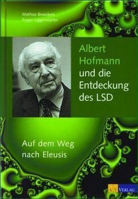 Albert Hofmann und die Entdeckung des LSD, Mathias Broeckers