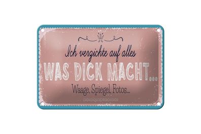 Blechschild verzichte auf Waage Spiegel Foto, 4 vers. Größen, Spruch