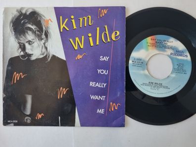 Kim Wilde - Say You Really Want Me 7'' Vinyl US