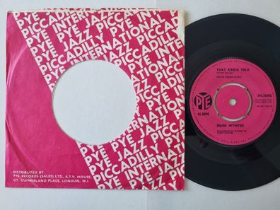 Mark Wynter - That Kinda Talk/ Go Away, Little Girl 7'' Vinyl UK