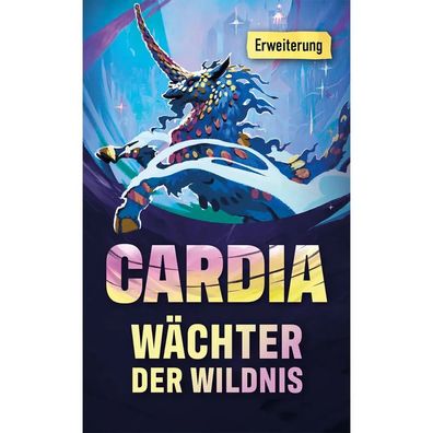 Duell um Cardia | Wächter der Wildnis - Erweiterung