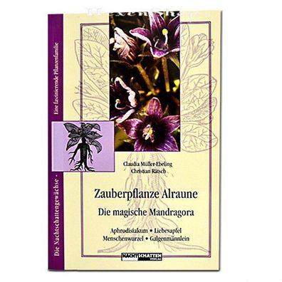 Zauberpflanze Alraune - Aphrodisiakum - Liebesapfel - Galgenmännlein