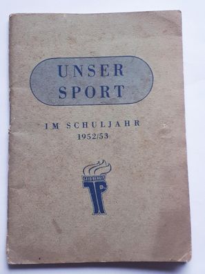DDR JP Heft Unser Sport im Schuljahr 1952/1953