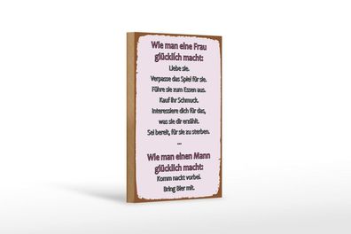 Holzschild Wie man Frau glücklich macht, 3 vers Größen, Spruch