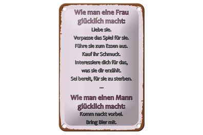 Blechschild Wie man Frau glücklich macht, 3 vers. Größen Spruch