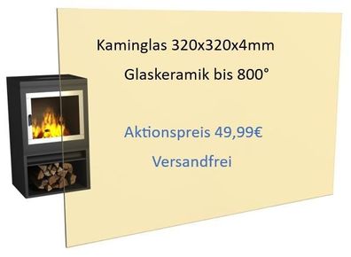 320 x 320 x 4 mm Kaminglas & Ofenscheibe - Kaminscheibe & Ofenscheibe Kamin Ofen Glas